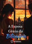 A Esposa Gênio do Bilionário