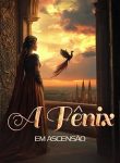A Fênix em Ascensão