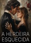 A HERDEIRA ESQUECIDA