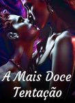 A Mais Doce Tentação