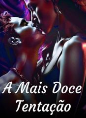 A Mais Doce Tentação