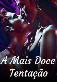 A Mais Doce Tentação