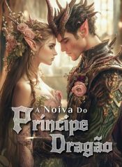 A Noiva do Príncipe Dragão