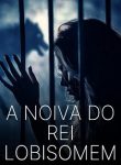 A Noiva do Rei Lobisomem