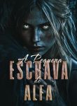 A Pequena Escrava do Alfa
