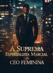 A Suprema Especialista Marcial da CEO Feminina