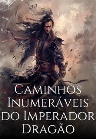 Caminhos Inumeráveis do Imperador Dragão