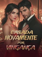 Casada Novamente por Vingança (2)