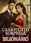 Casamento Surpresa com um Bilionário