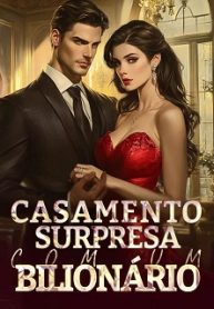 Casamento Surpresa com um Bilionário