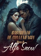 Casamento de Conveniência com o Alfa Snow