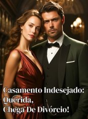Casamento indesejado Querida, chega de divórcio!