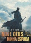 Chocando os Nove Céus com Minha Espada