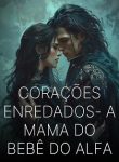 Corações Enredados – A Mama do Bebê do Alfa
