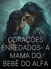 Corações Enredados – A Mama do Bebê do Alfa