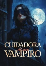 Cuidadora de um Vampiro