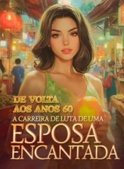 De volta aos anos 60 A Carreira de Luta de uma Esposa Encantada