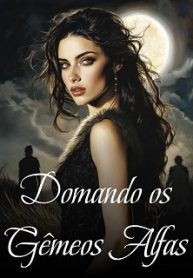 Domando os Gêmeos Alfas