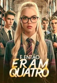 E Então Eram Quatro