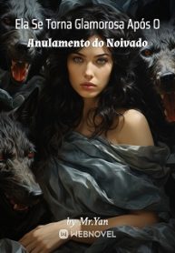 Ela Se Torna Glamorosa Após O Anulamento do Noivado