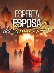 Esperta esposa dos irmãos Lin