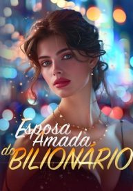 Esposa Amada do Bilionário