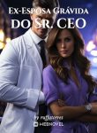 Ex-Esposa Grávida do Sr. CEO