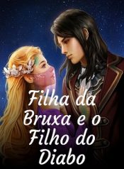 Filha da Bruxa e o Filho do Diabo