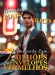 Homem Mais Rico Começando com 7 Bilhões de Envelopes Vermelhos