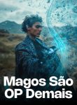 Magos São OP Demais