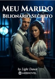 Meu Marido Bilionário Secreto