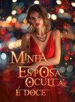 Minha Esposa Oculta é Doce