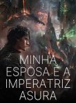 Minha Esposa é a Imperatriz Asura