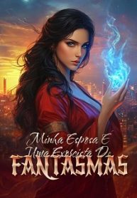 Minha Esposa é uma Exorcista de Fantasmas