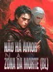 Não Há Amor na Zona da Morte (BL)