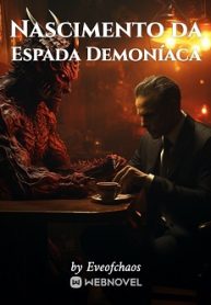 Nascimento da Espada Demoníaca