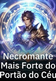 Necromante Mais Forte do Portão do Céu