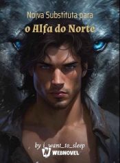 Noiva Substituta para o Alfa do Norte