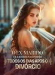 O Ex-marido Quer Obtener Poder Todos os Dias Após o Divórcio