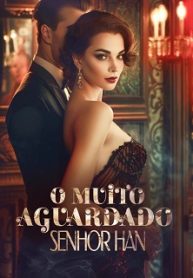 O Muito Aguardado Senhor Han