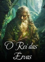 O Rei das Ervas
