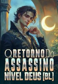 O Retorno do Assassino Nível Deus [BL]