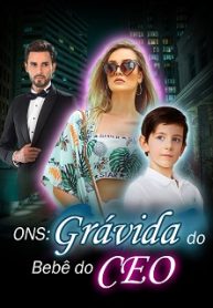 ONS Grávida do Bebê do CEO