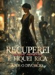 Recuperei Minhas Memórias e Fiquei Rica Após o Divórcio