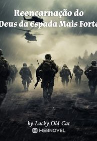 Reencarnação do Deus da Espada Mais Forte