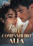 Rejeitou Meu Companheiro Alfa