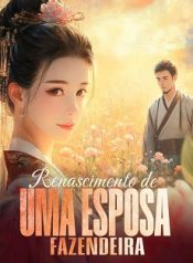 Renascimento de uma Esposa Fazendeira