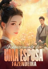Renascimento de uma Esposa Fazendeira
