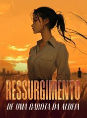 Ressurgimento de uma Garota da Aldeia