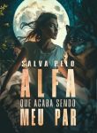 Salva pelo Alfa que Acaba Sendo Meu Par